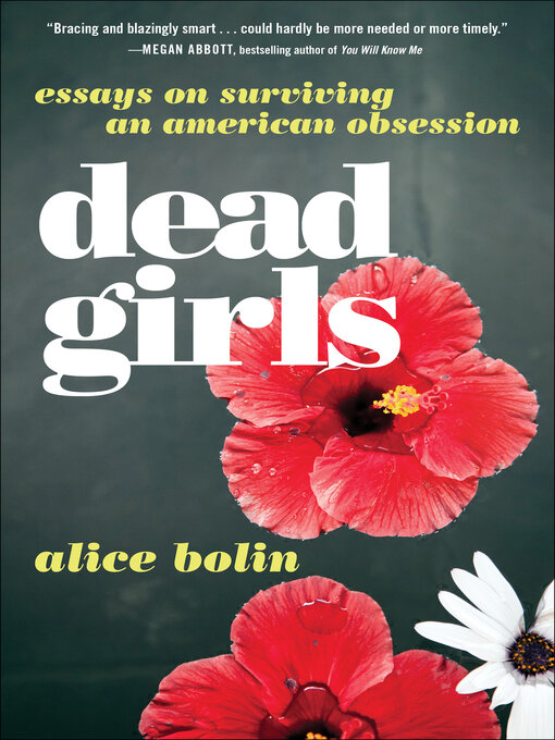 Title details for Dead Girls by Alice Bolin - Available